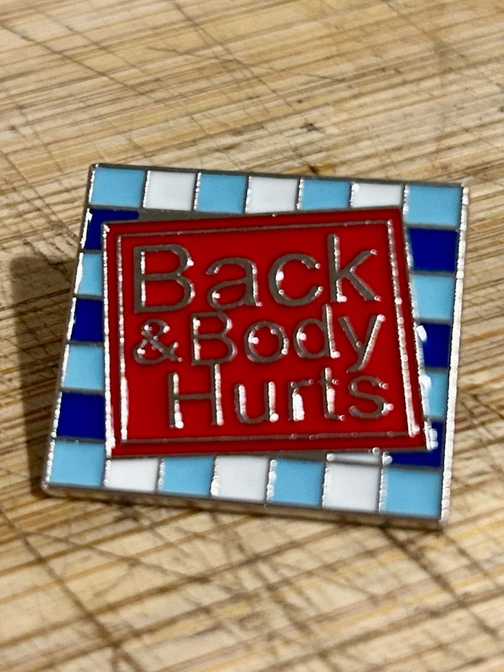 NEW “Back and Body Hurts” Enamel Pin Blue Red White Pun Funny Cute